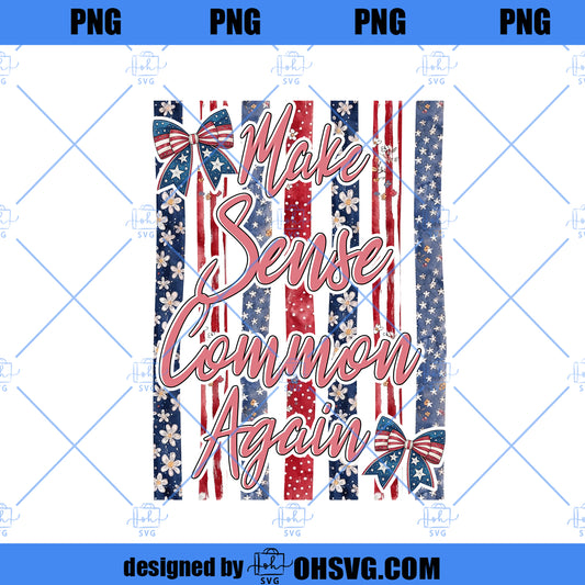 Make Sense Common Again Png, Sarcastic Quote Png, Coquette Bow Png, Funny Pink Striped Png, Girly Sassy Quote Png