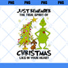 True Spirit Of Christmas Png, Grinchmas Png, Sublimation Christmas PNG