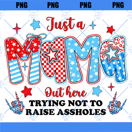 Just A Mom Out here png, Funny Mom Png, Sassy Mama png, Motherhood Sarcasm Mom png, checkered mama png, Trendy Mama png, Mother's Day gift, Just A Mom PNG Funny Mom Png Sassy Mom Skeleton Motherhood Sarcasm Trendy Mama shirt Png Funny Adult ORIGINAL