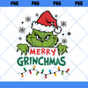 Merry Grinchmas Svg, Grinchy Christmas Svg, Grinch Svg, Christmas Svg, Holiday Svg, Gift For Her, Png Cut Files Cricut, Instant Download