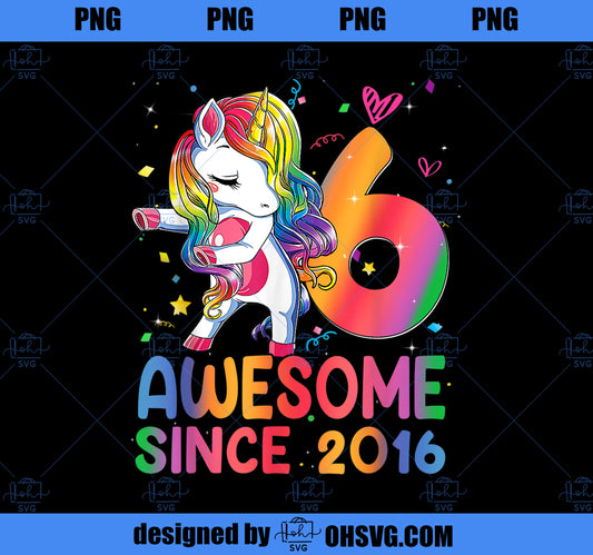 6 Year Old Gifts Girls Teens Dabbing Unicorn 6th Birthday PNG, Magic Unicorn PNG, Unicorn PNG
