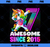 7 Awesome Since 2015 Dabbing Unicorn 7th Birthday Girls 2 PNG, Magic Unicorn PNG, Unicorn PNG