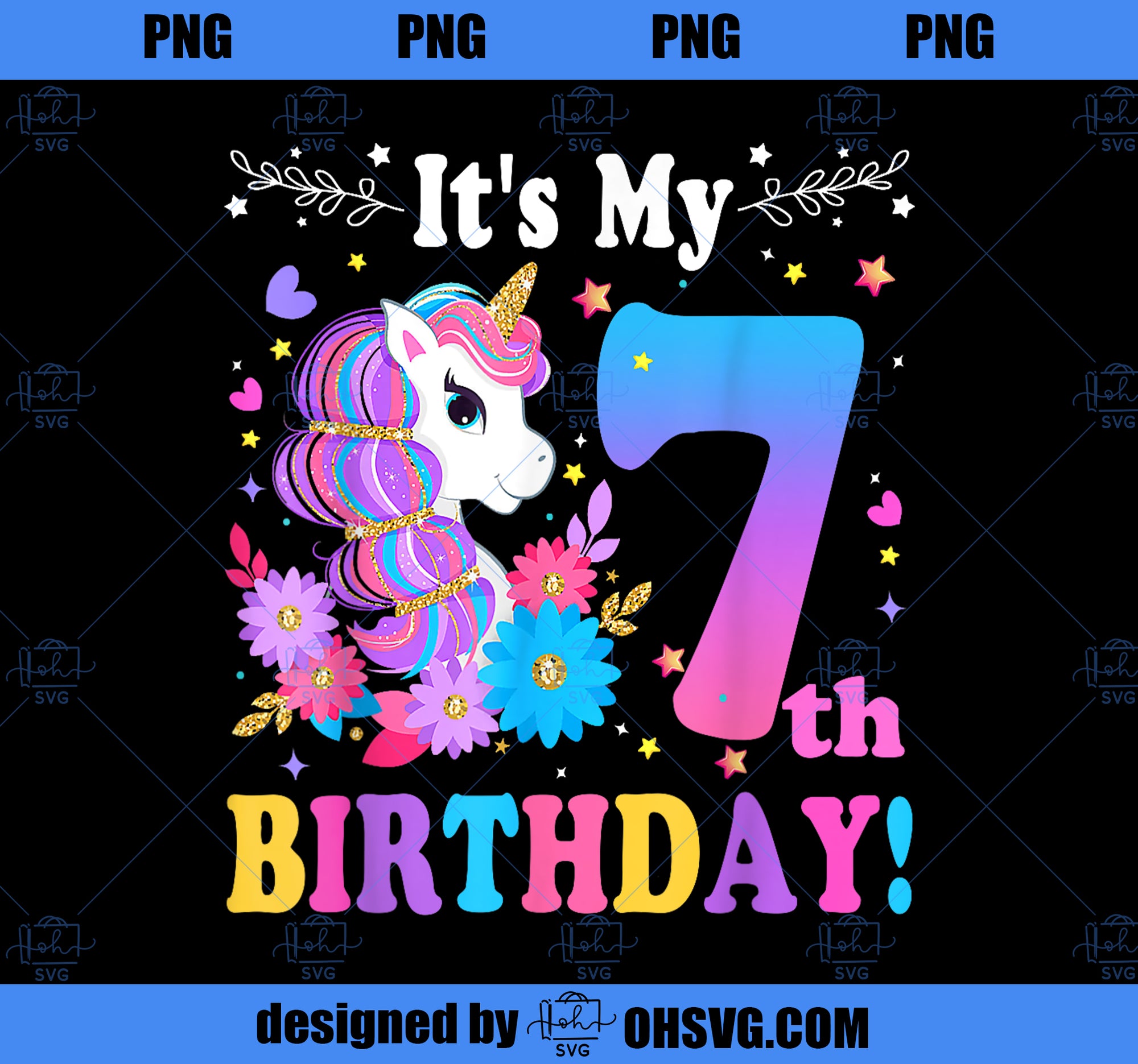 7 Year Old Its My 7th Birthday Cute Unicorn Kids Girls Teens PNG, Magic Unicorn PNG, Unicorn PNG