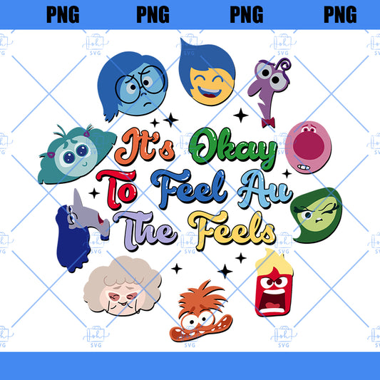 It's Okay To Feel All The Feels Png, Inside Out 2 Png, Mental Health Matter Png, Cartoon Emotions Friends Png