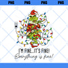 Im Fine It Fine Everything Is Fine Png, Funny Grinchmas Png, Sublimation Christmas PNG