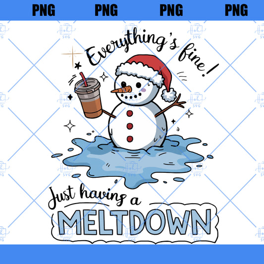 Having a meltdown PNG | Everything's fine png | Mental health snowman png | Funny Snowman png | Trendy Snowman png | Sticker Shirt png