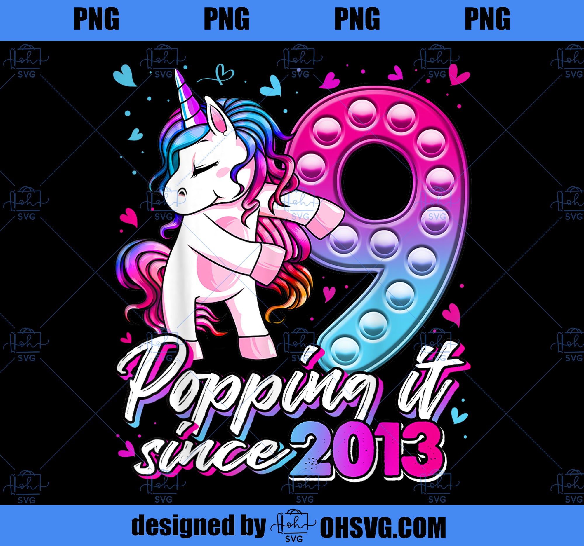 9 Years Old Unicorn Pop It Unicorn Popping Since 2013 Gifts PNG, Magic Unicorn PNG, Unicorn PNG