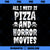 All I Need Is Pizza and Horror Movies Shirt Horror PNG, Movies PNG, Pizza and Horror PNG