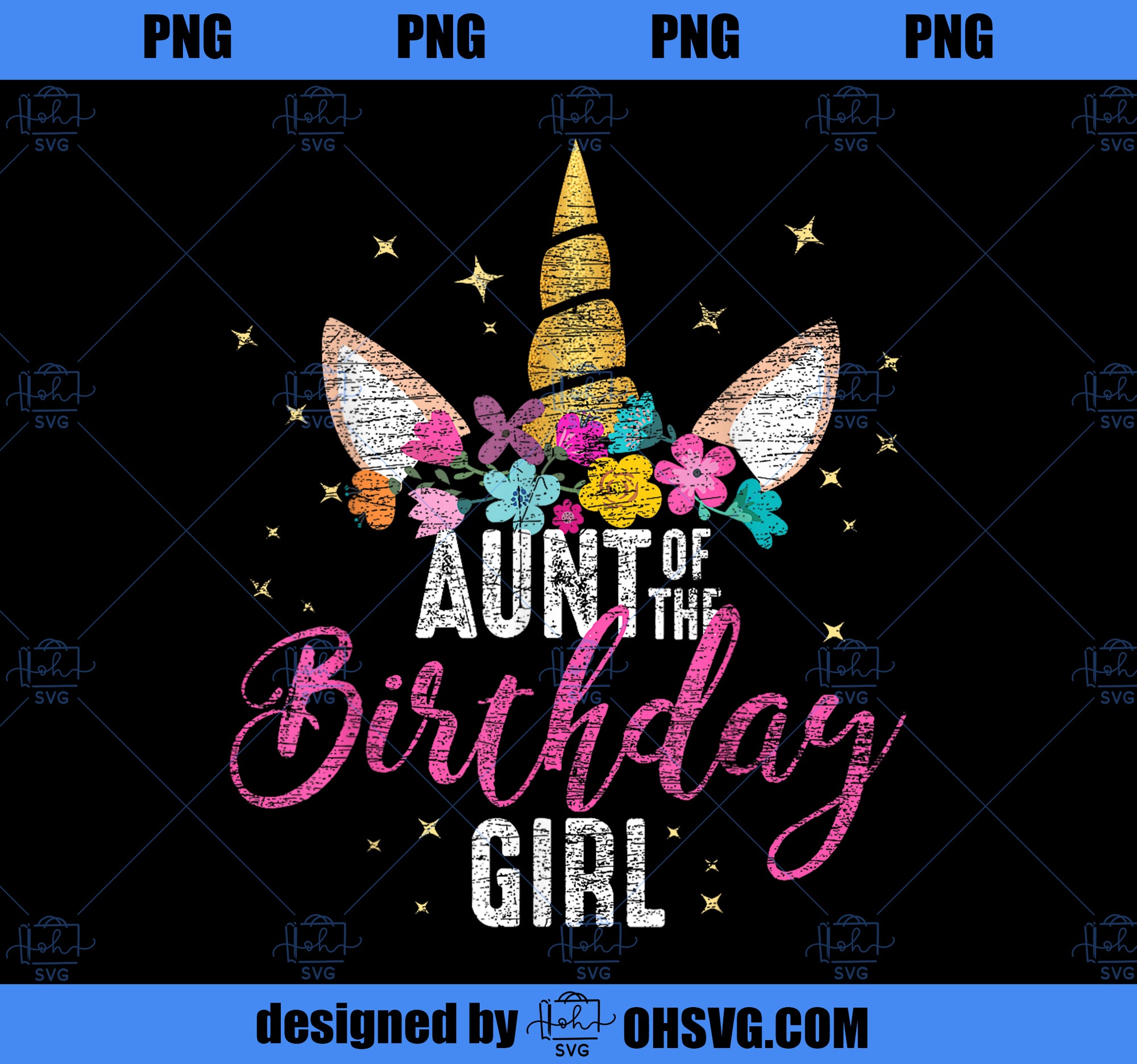 Aunt Of The Birthday Girl Aunt Gift Unicorn Birthday PNG, Magic Unicorn PNG, Unicorn PNG