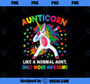 Aunticorn Like An Aunt Only Awesome Dabbing Unicorn Women  PNG, Magic Unicorn PNG, Unicorn PNG