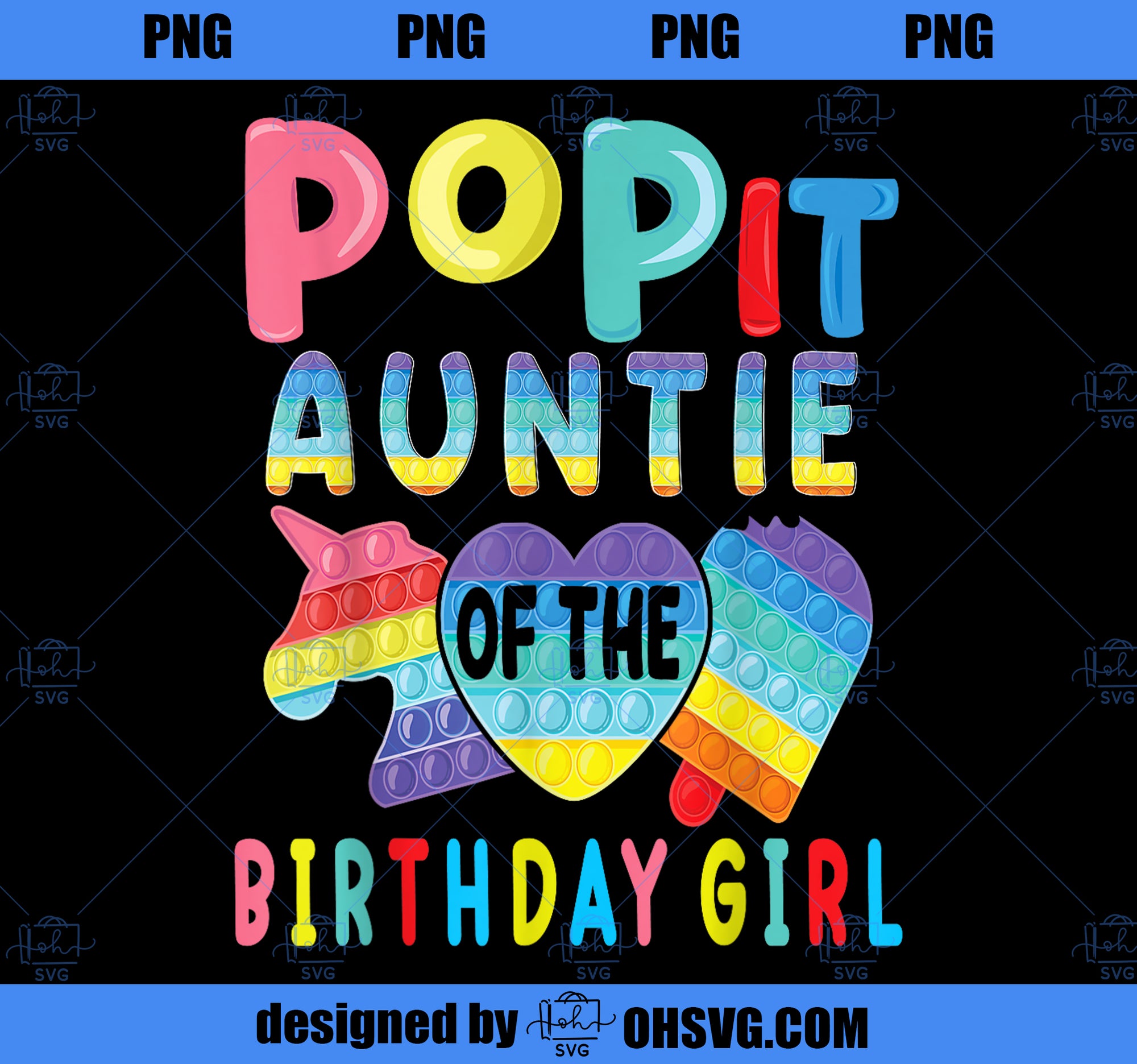 Auntie of the Birthday Girl Pop It Unicorn Birthday Kids PNG, Magic Unicorn PNG, Unicorn PNG