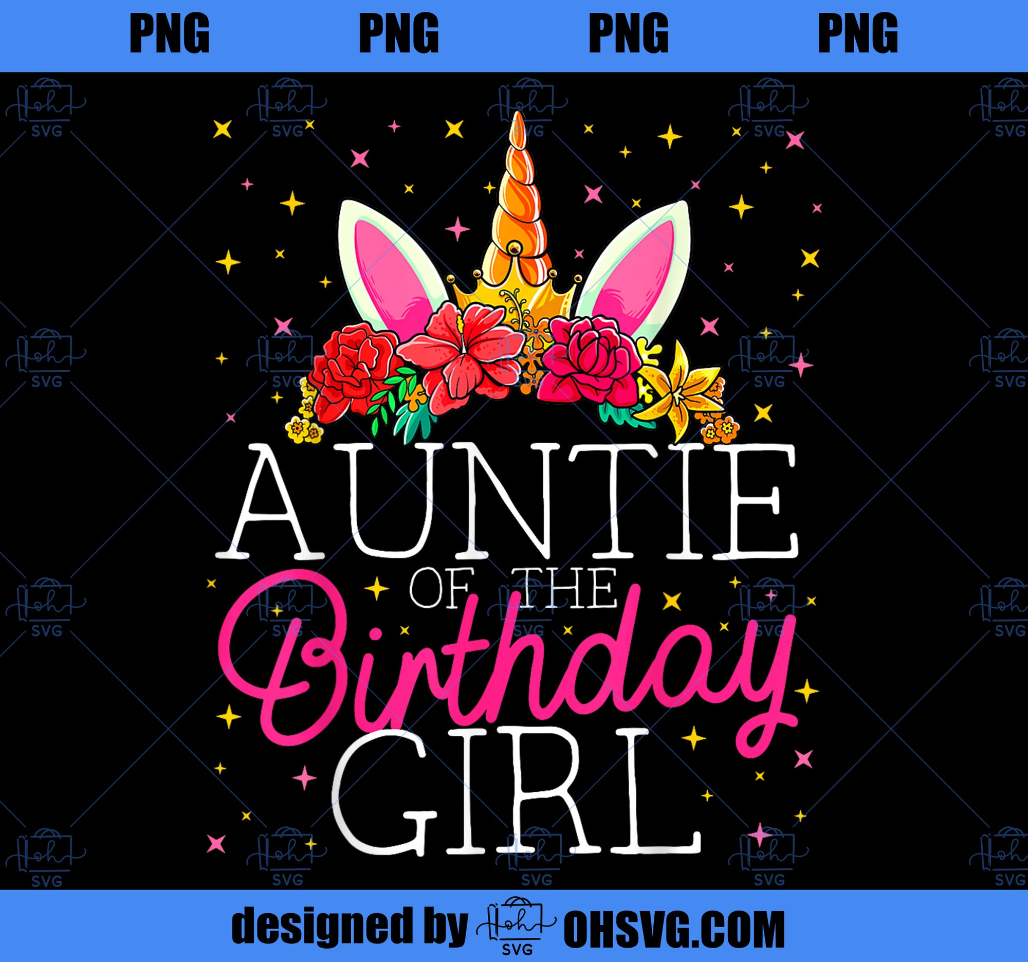 Auntie of the Birthday Girl Unicorn Aunt Matching Family PNG, Magic Unicorn PNG, Unicorn PNG