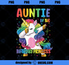 Auntie of the Birthday Princess Girl Dabbing Unicorn PNG, Magic Unicorn PNG, Unicorn PNG