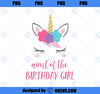 Aunt of the Birthday Girl Shirt, Unicorn Aunt Gift PNG, Magic Unicorn PNG, Unicorn PNG