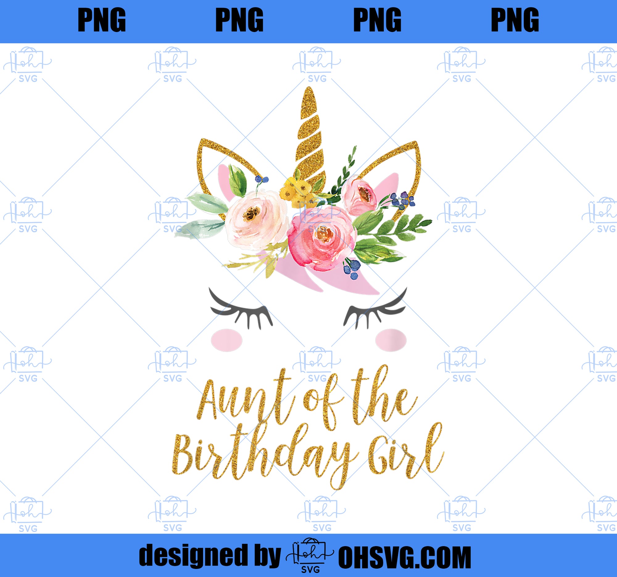 Aunt of the Birthday Girl Shirt, Unicorn Aunt Shirt PNG, Magic Unicorn PNG, Unicorn PNG