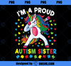 Autism Awareness Dabbing Unicorn Girl Proud Autism Sister  PNG, Magic Unicorn PNG, Unicorn PNG