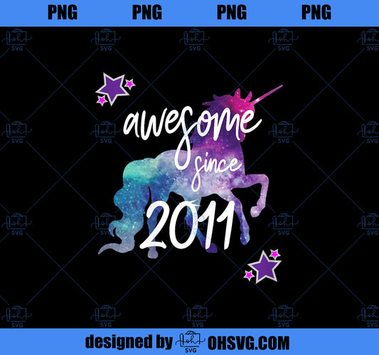 Awesome Since 2011 Unicorn Birthday PNG, Magic Unicorn PNG, Unicorn PNG