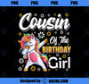 Awesome dabbing unicorn birthday Cousin Family Matching PNG, Magic Unicorn PNG, Unicorn PNG