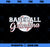 BASEBALL GRANDMA SHIRT - BEST GIFT IDEA FOR GRANDMA (WOMEN) PNG, Mom PNG, Mothers Day PNG