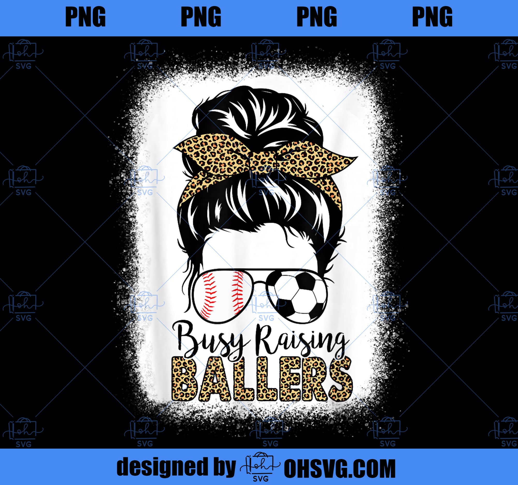 Baseball Soccer Mom Messy Bun Leopard Busy Raising Ballers PNG, Mom PNG, Mothers Day PNG