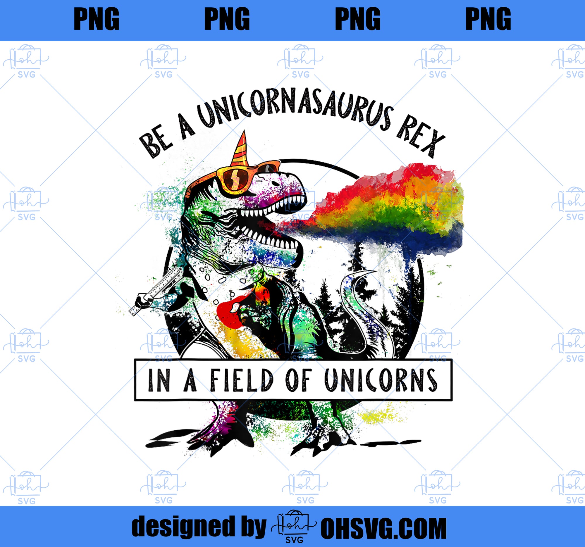 Be A Unicornasaurus Rex In A Field Of Unicorn Dinosaur T Rex PNG, Magic Unicorn PNG, Unicorn PNG