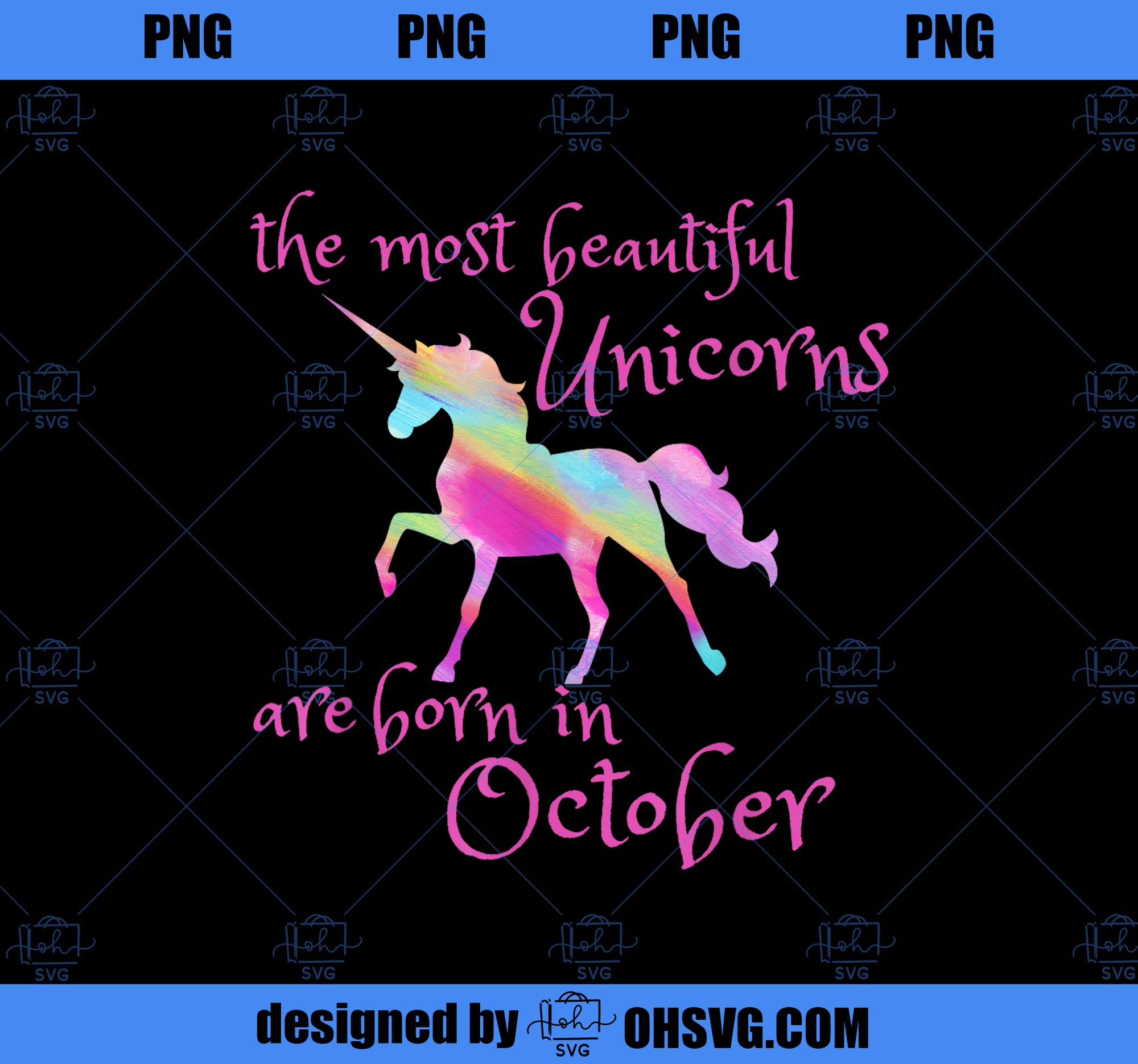 Beautiful Unicorn Birthday Shirt October Unicorn Gift PNG, Magic Unicorn PNG, Unicorn PNG