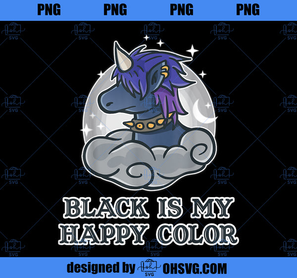 Black Is My Happy Color Kawaii Pastel Goth Gothic Unicorn PNG, Magic U ...
