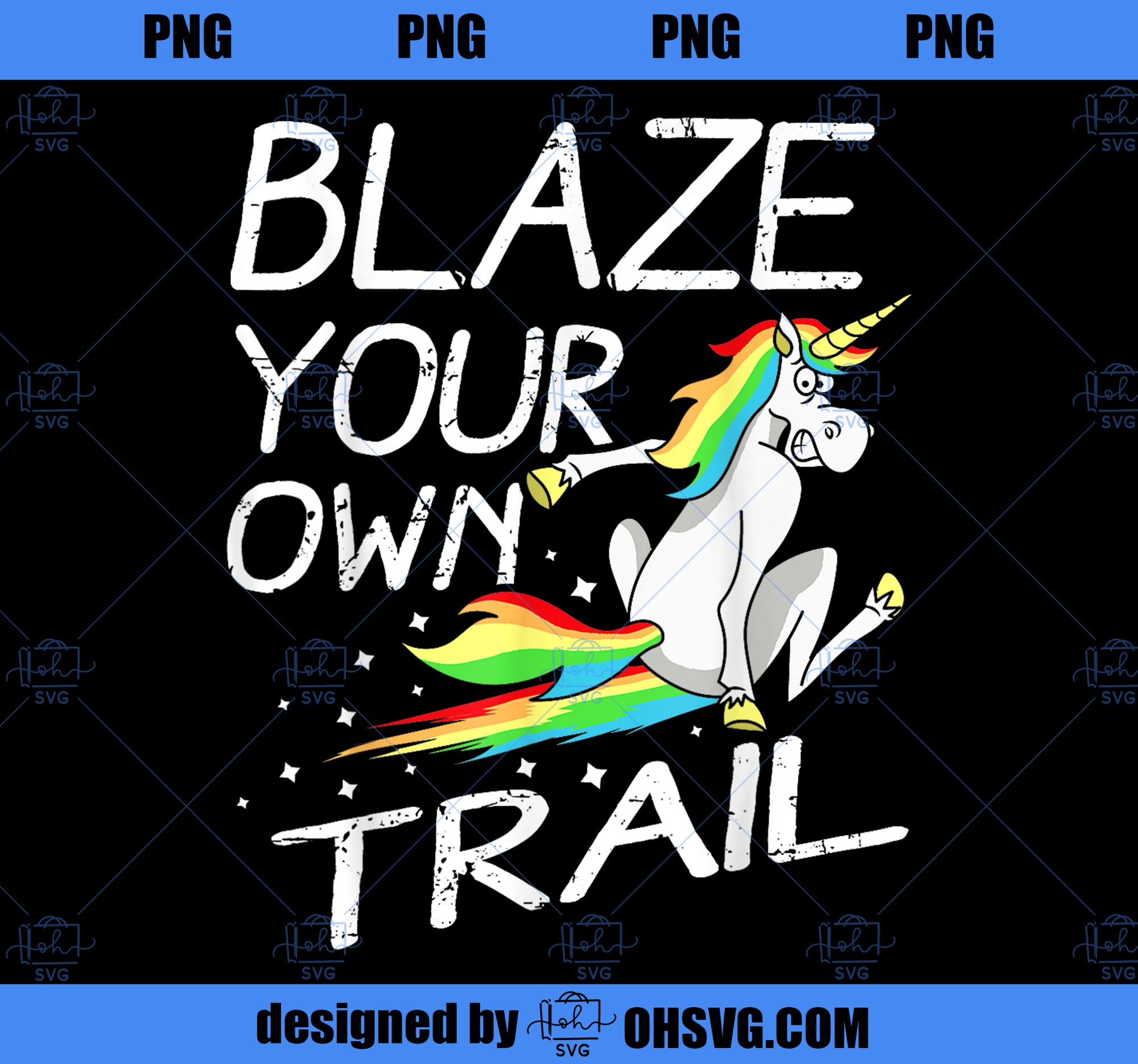 Blaze Your Own Trail Magical Unicorn PNG, Magic Unicorn PNG, Unicorn PNG