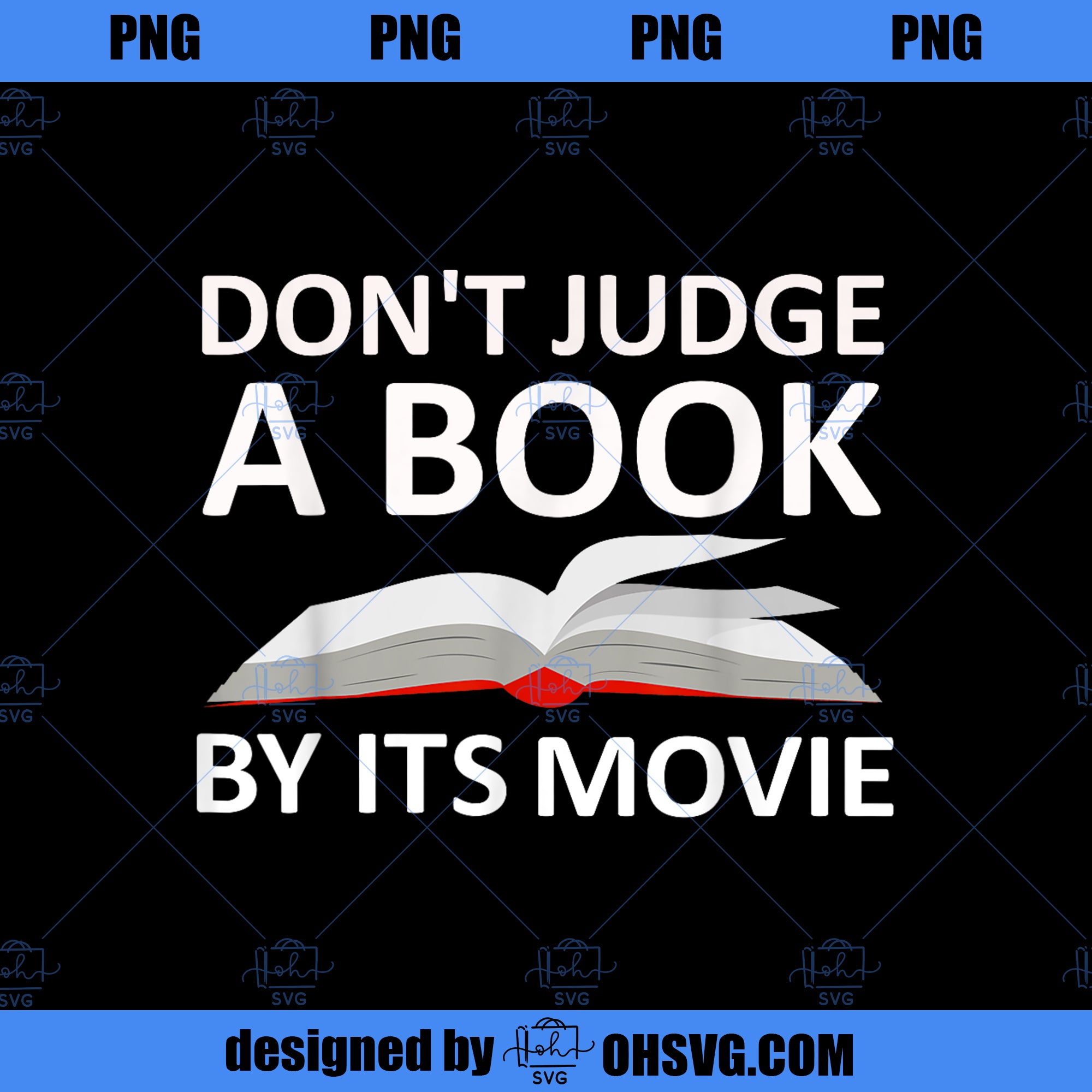 Book Lovers Don t Judge A Book By Its Movie Shirt Gift PNG, Movies PNG, Book Lovers PNG