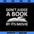 Book Lovers Don t Judge A Book By Its Movie Shirt Gift PNG, Movies PNG, Book Lovers PNG