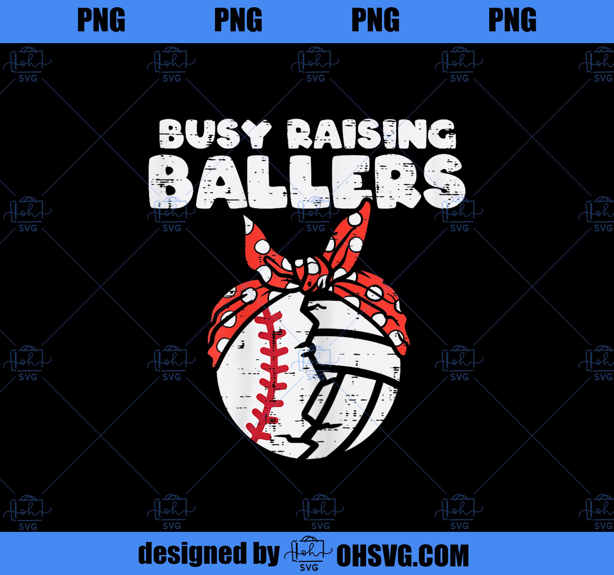 Busy Raising Ballers Baseball Volleyball Mom Mothers Day Son PNG, Mom PNG, Mothers Day PNG