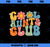 Cool Aunts Club Groovy Retro Smile Aunt Auntie Mother_s Day PNG, Mom PNG, Mothers Day PNG