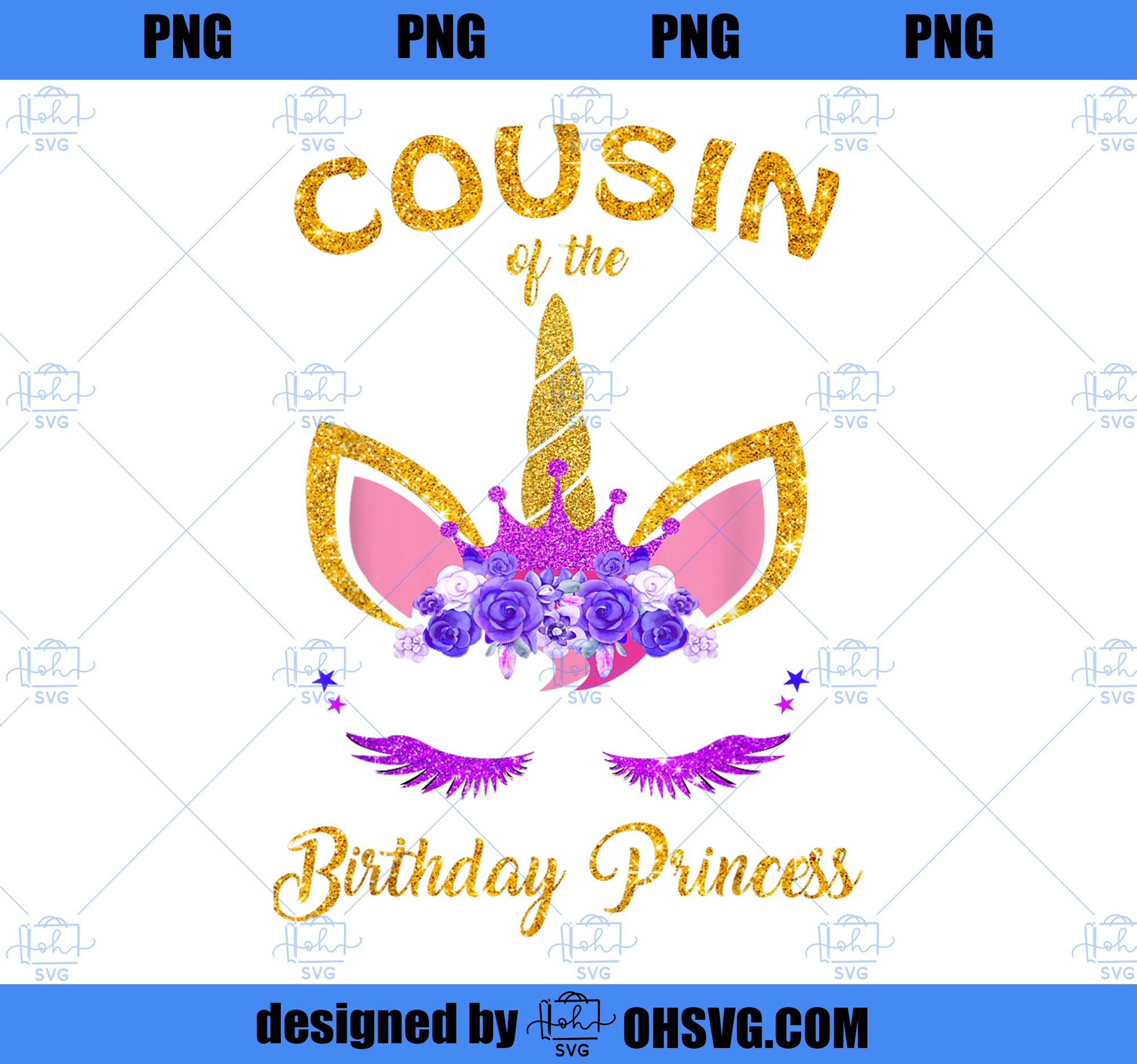 Cousin Of The Birthday Princess Unicorn Birthday Girl PNG, Magic Unicorn PNG, Unicorn PNG