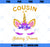 Cousin Of The Birthday Princess Unicorn Birthday Girl PNG, Magic Unicorn PNG, Unicorn PNG