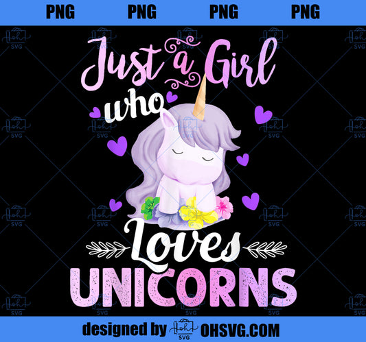 Cute Unicorn Lover Gifts Just a Girl Who Loves Unicorns PNG, Unicorn Cousin PNG, Magic Unicorn PNG, Unicorn PNG