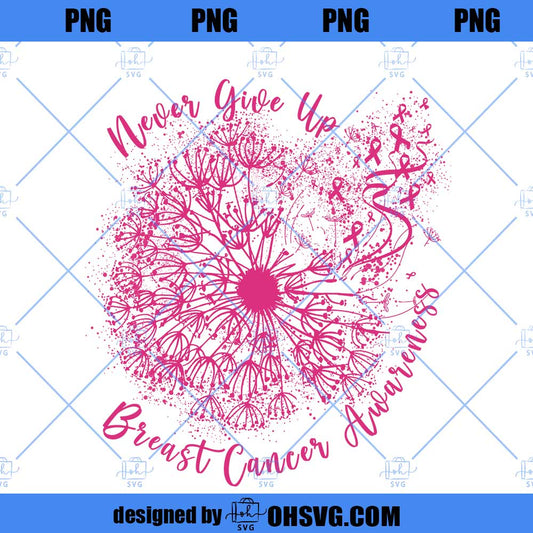 Dandelion Breast Cancer Png, Never Giver Up Png, Pink Ribbon Png, Breast Cancer Month Png, Breast Cancer Fighter Png, Breast Cancer Awareness Png