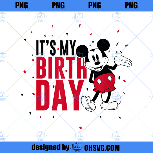 Disney Mickey Mouse It's My Birthday PNG, Disney PNG, Mickey Friends PNG