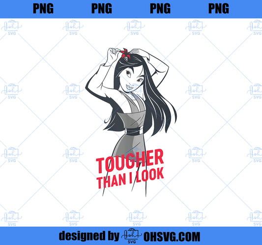 Disney Princess Mulan Tougher Than I Look Tank Top PNG, Disney PNG, Princess PNG