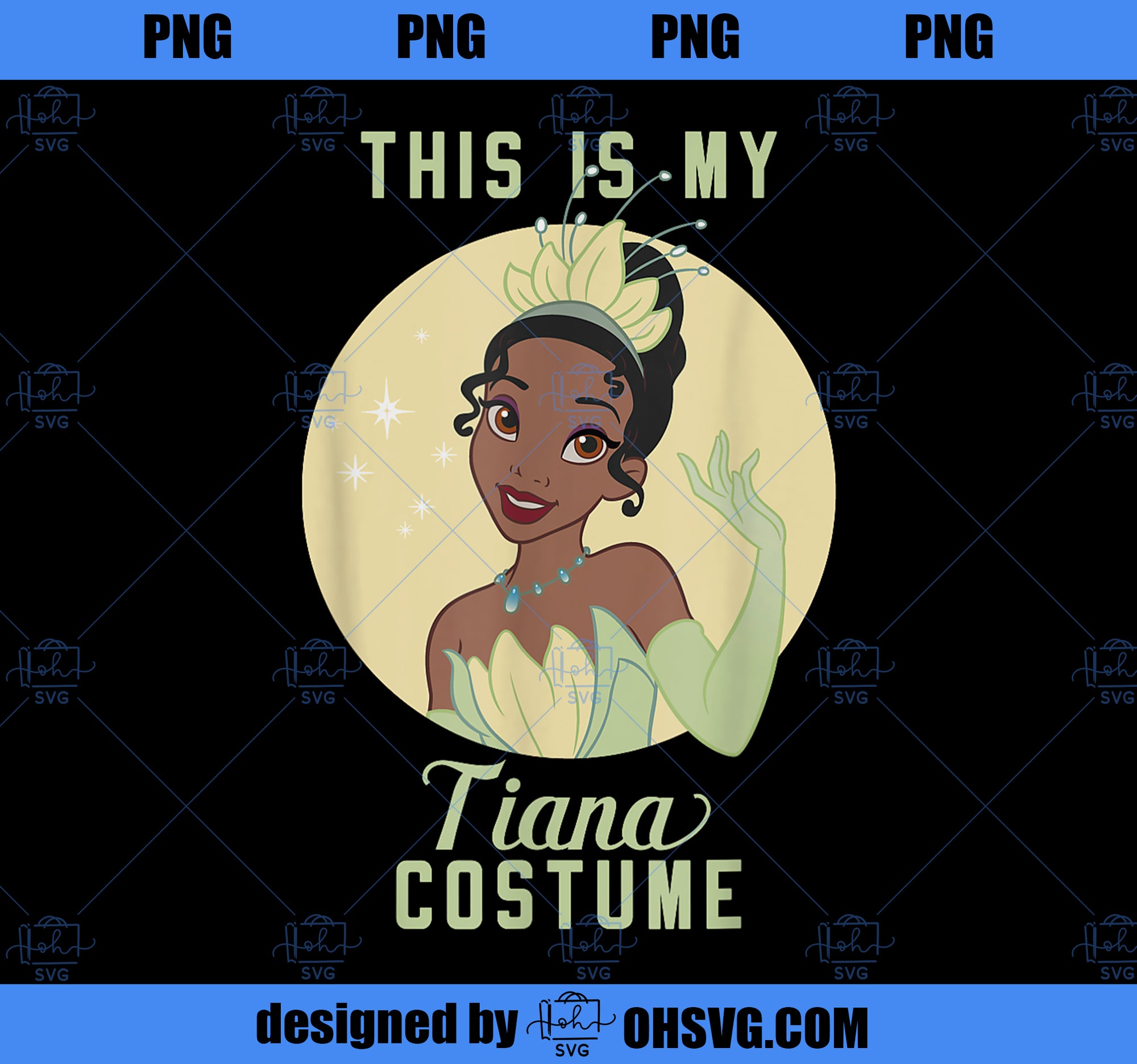 Disney Princess This is My Tiana Costume PNG, Disney PNG, Princess PNG