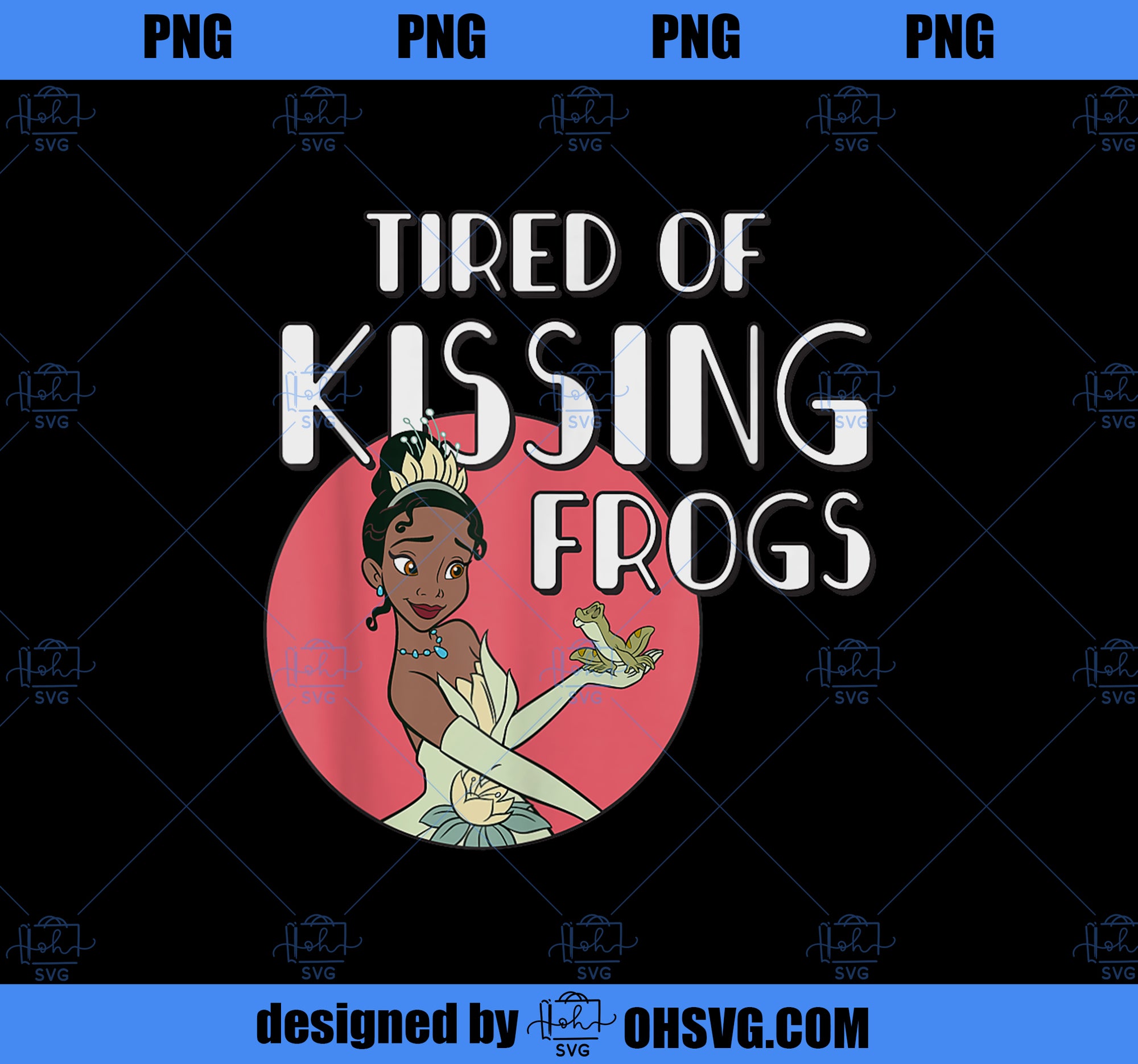Disney Princess Tiana Tired of Kissing Frogs PNG, Disney PNG, Princess PNG
