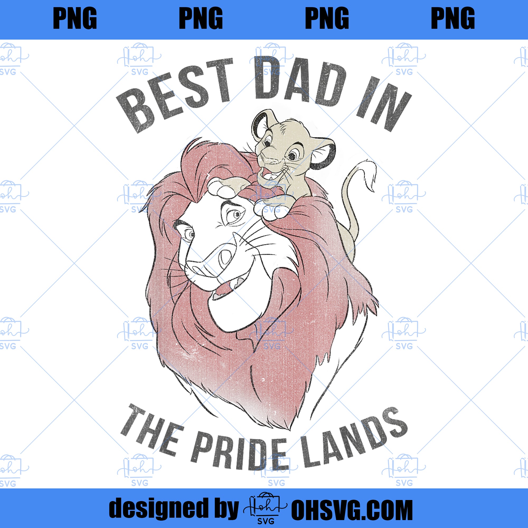 Disney The Lion King Fathers Day Simba Mufasa Best Dad PNG, Disney PNG, The Lion King PNG