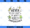 Disney The Princess &amp; The Frog Never Lose Sight Text PNG, Disney PNG, Princess PNG