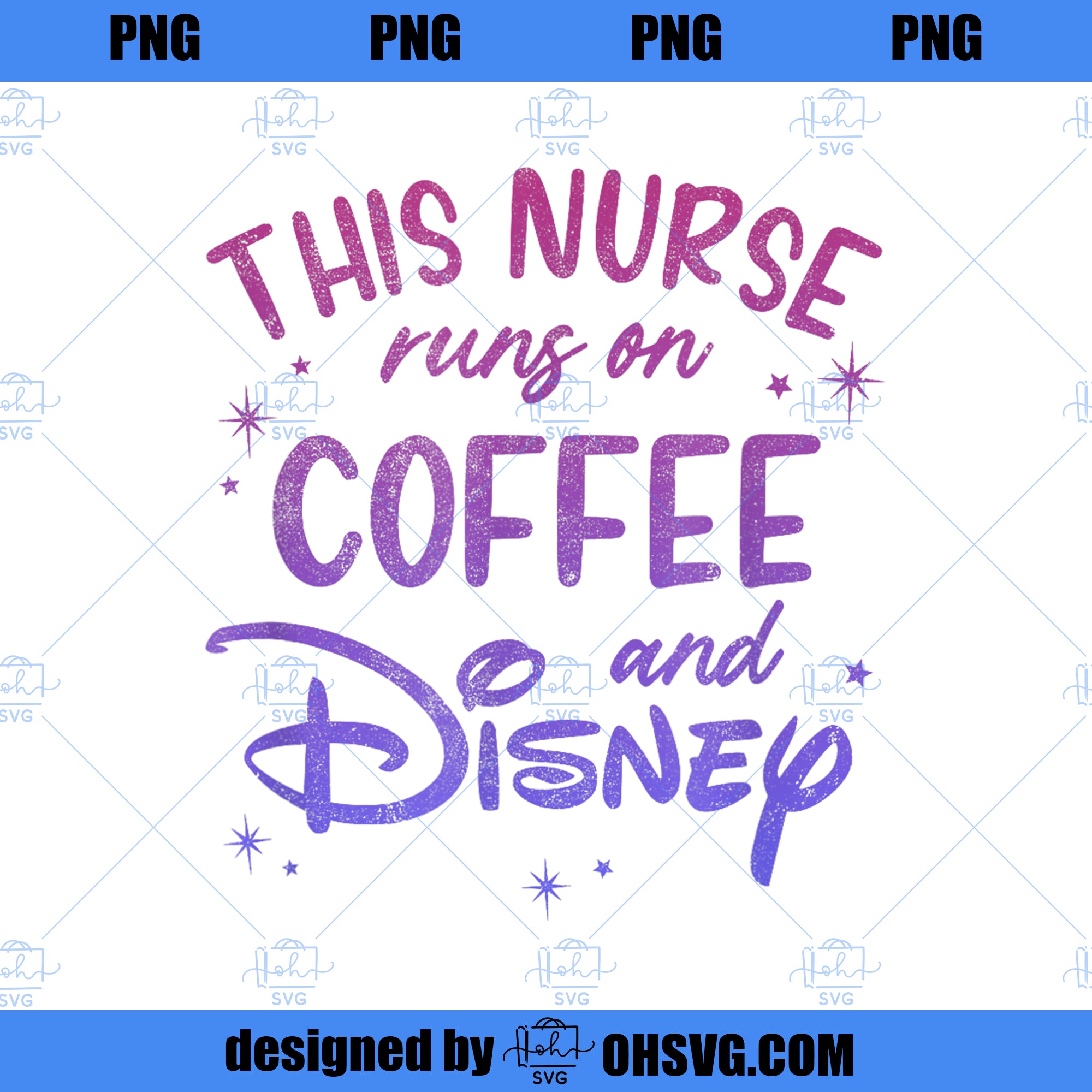 Disney This Nurse Runs On Coffee And Disney Gradient Logo PNG, Disney PNG, Nurse Runs PNG