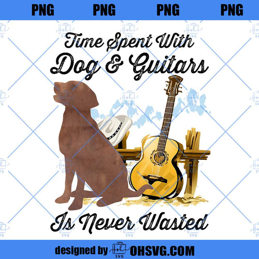 Dogs And Guitars PNG, Time Spent With Dogs And Guitars Is Never Wasted PNG