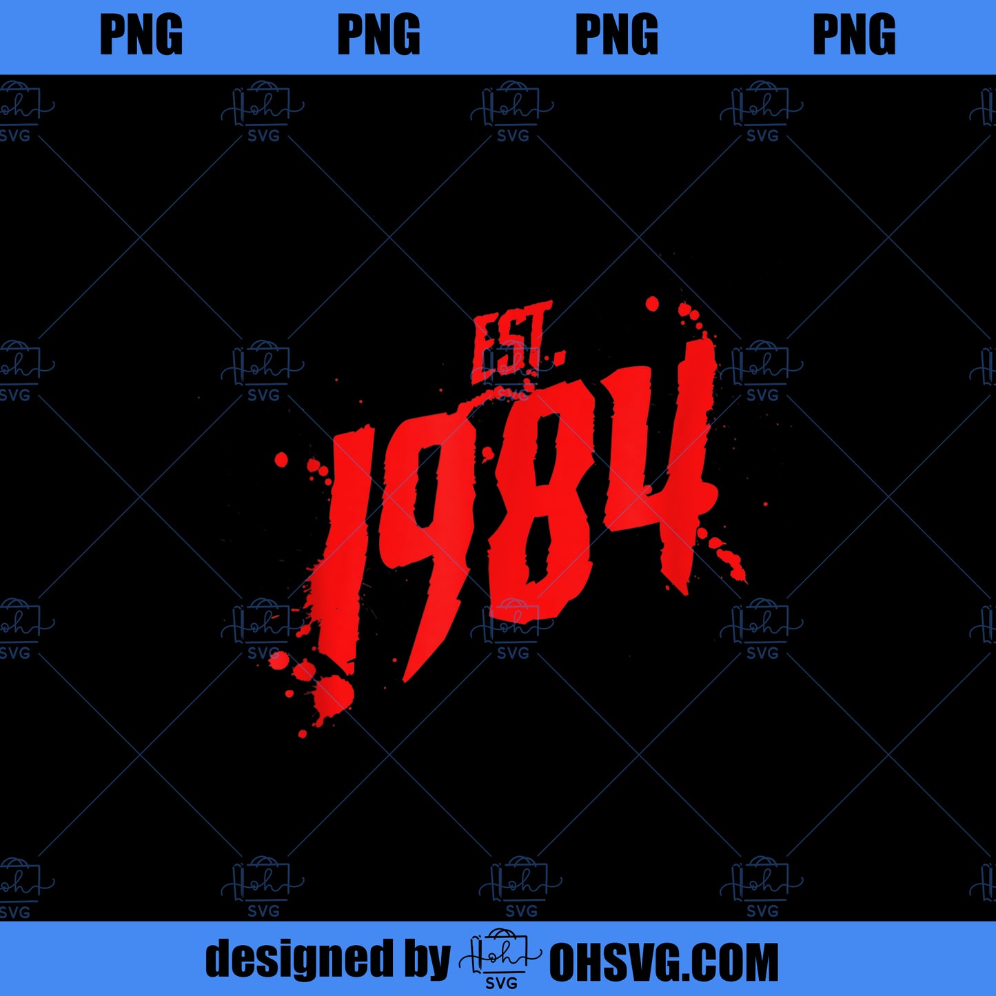 Est 1984 80 s Style Slasher Horror Movie Birth Year PNG Download, Movies PNG, Est 1984 PNG