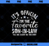 Favorite Son-in-Law Funny Gift Mother in Law to Son in Law PNG, Mom PNG, Mothers Day PNG