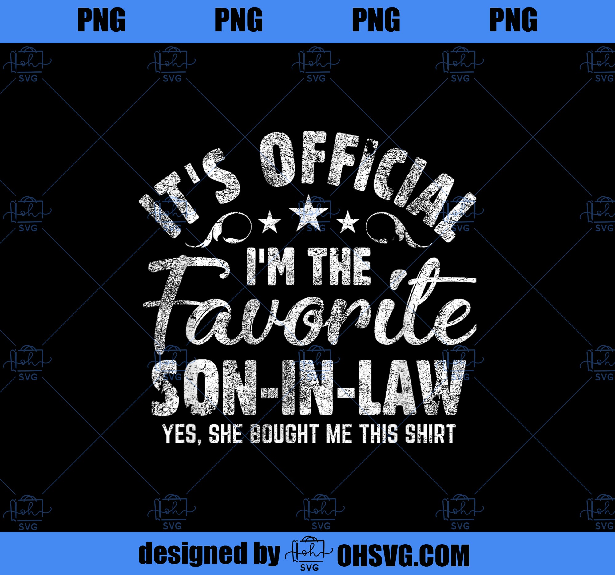 Favorite Son-in-Law Funny Gift Mother in Law to Son in Law PNG, Mom PNG, Mothers Day PNG