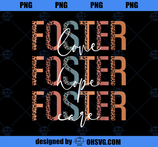 Foster Love Foster Hope Foster Care Foster Mom Mothers Day PNG, Mom PNG, Mothers Day PNG