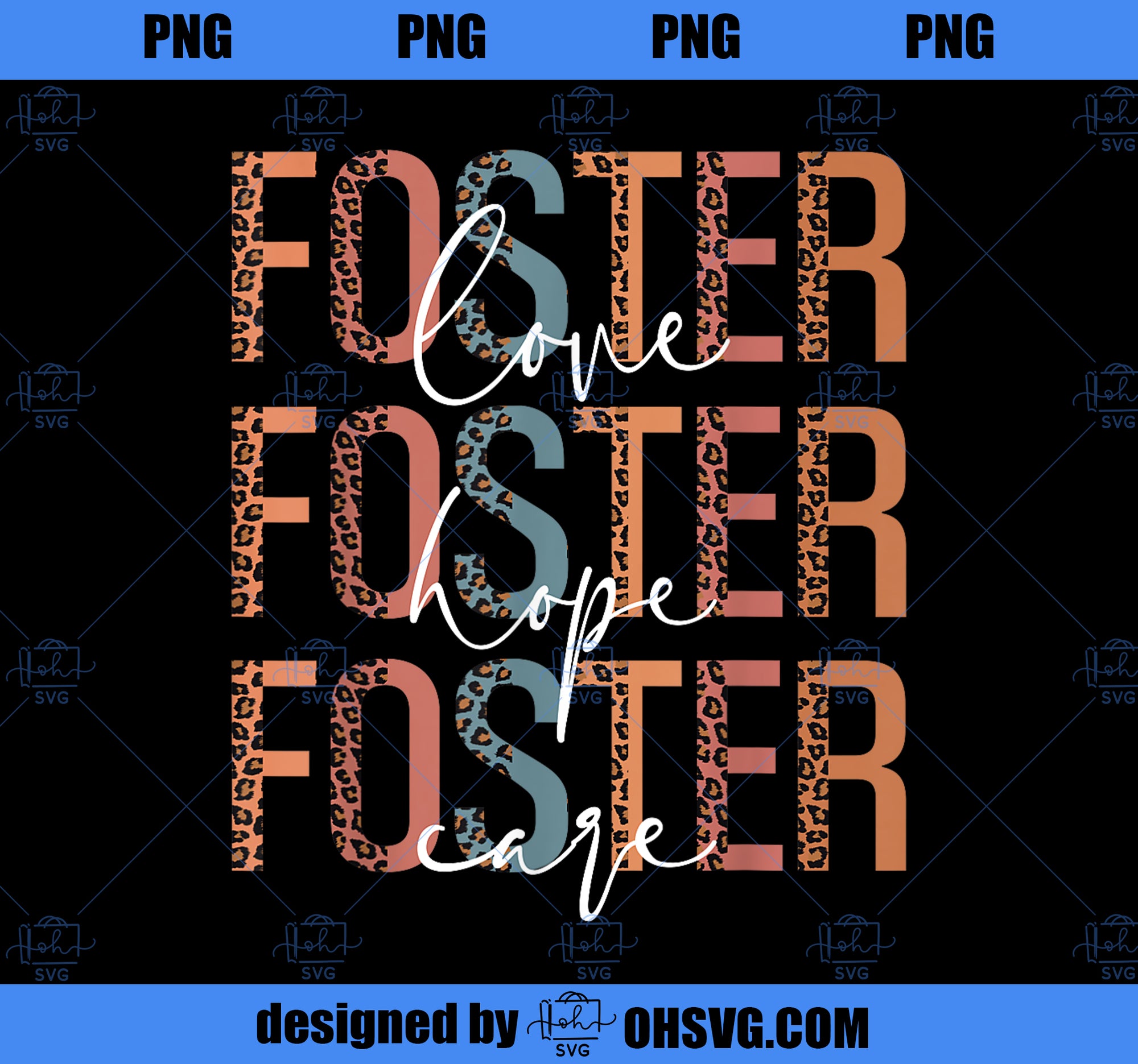 Foster Love Foster Hope Foster Care Foster Mom Mothers Day PNG, Mom PNG, Mothers Day PNG