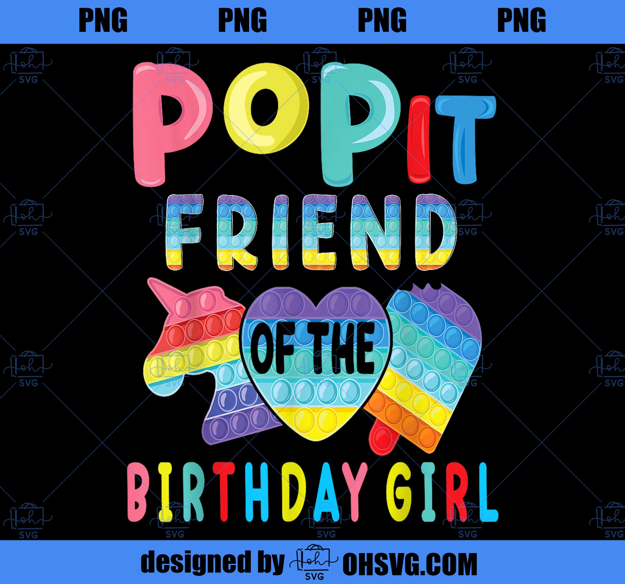 Friend of the Birthday Girl Pop It Unicorn Birthday Kids PNG, Magic Unicorn PNG, Unicorn PNG